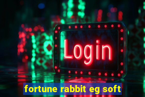 fortune rabbit eg soft